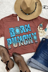 Born Punchy Tee Rust