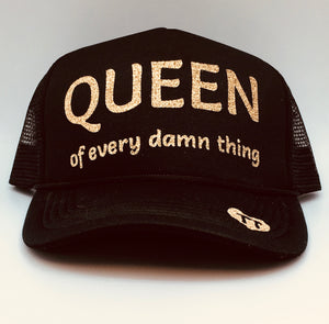 Queen of Every Damn Thing