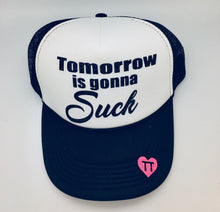Load image into Gallery viewer, Tomorrow is going to suck

