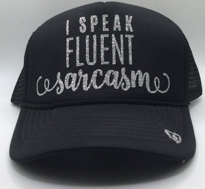 I Speak Fluent Sarcasm