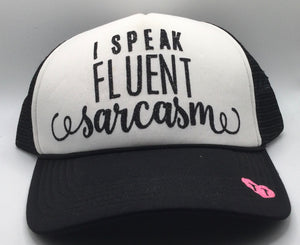 I Speak Fluent Sarcasm