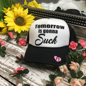 Tomorrow is going to suck