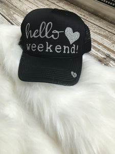 Hello weekend
