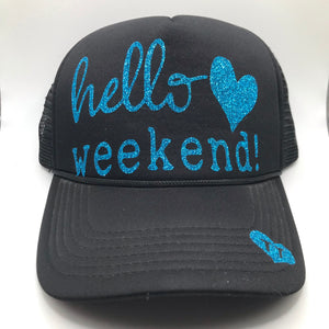 Hello weekend