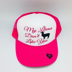 My Llama Don’t like You